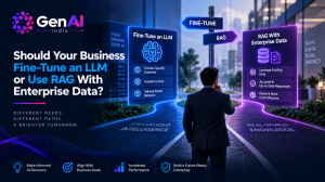 Fine-Tune an LLM or use RAG with enterprise data for smarter business AI solutions